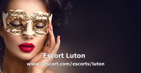 eskort luton|Escorts in Luton, Bedfordshire